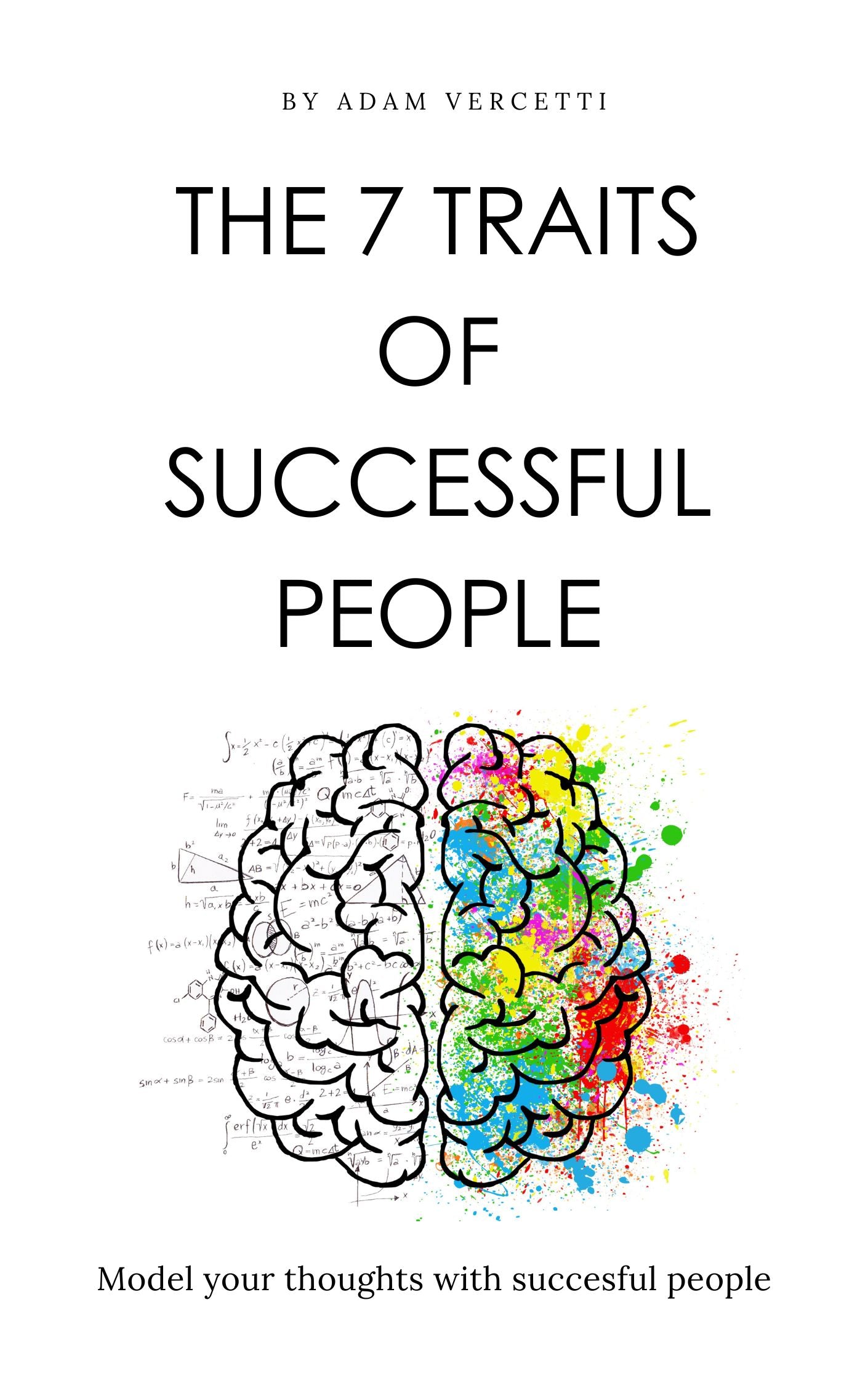 7 Traits of Successful People : Insights